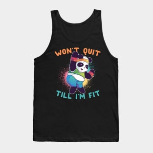 Won't Quit Till I'm Fit Panda Tank Top